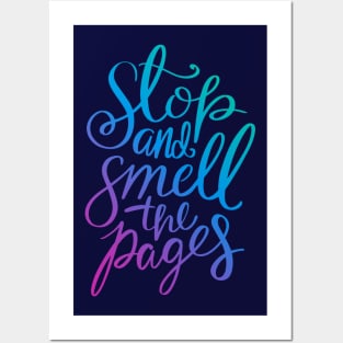 Stop And Smell The Pages - Book Quote Posters and Art